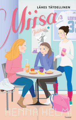 Lähes täydellinen Miisa (Miisa, #6)