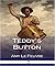 Teddy's Button - Amy LeFeuvre (ANNOTATED) Original Content of First Edition
