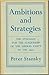 Ambitions and Strategies: The Struggle for the Leadership of the Liberal Party in the 1890s