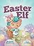 Easter Elf