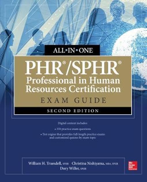 PHR/SPHR Professional in Human Resources Certification All-in-One Exam Guide