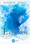 Eternos by Karen Zárate