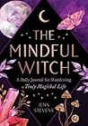 The Mindful Witch by Jenn Stevens The Mindful Witch by Jenn Stevens