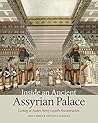 Inside an Ancient Assyrian Palace: Looking at Austen Henry Layard's Reconstruction