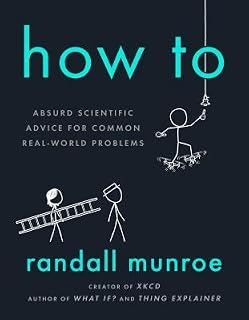 How To by Randall Munroe