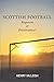 Scottish Football: Requiem ...