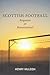 Scottish Football by Henry Mcleish