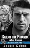 Rise of the Phoenix by Jessie Cooke