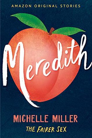 Meredith (The Fairer Sex #2)