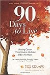 90 Days to Live by Rodney Stamps
