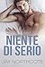 Niente di serio (Italian Edition)