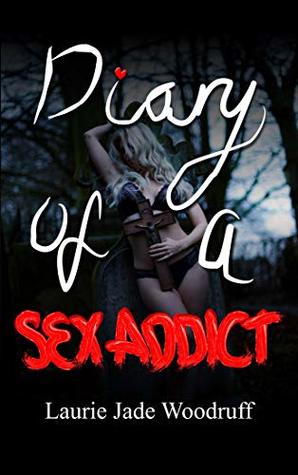 Diary of a Sex Addict (Kindle Edition)