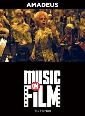 Amadeus: Music On Film