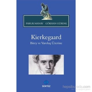 Birey ve Varoluş Üzerine