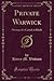 Private Warwick: Musings of a Canuck in Khaki (Classic Reprint)