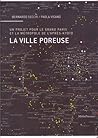 La Ville Poreuse ...