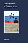 Il futuro è storia