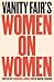Vanity Fair's Women on Women by Radhika Jones