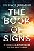 The Book of Signs: 31 Undeniable Prophecies of the Apocalypse