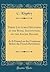 Three Lectures Delivered at the Royal Institution, on the Ancien Regime: As It Existed on the Continent Before the French Revolution (Classic Reprint)