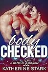 Body Checked by Katherine Stark Body Checked by Katherine Stark