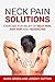Neck Pain Solutions: Exerci...