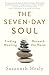 The Seven-Day Soul: A pathway to a flourishing spirituality in every part of your life