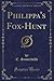 Philippa's Fox-Hunt (Classic Reprint)