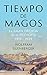 Tiempo de magos: La gran década de la filosofía: 1919-1929 (Spanish Edition)