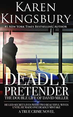 Deadly Pretender: The Double Life of David Miller (Kindle Edition)
