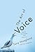The Art of Voice by Tony Hoagland