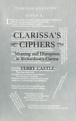 Clarissa's Ciphers: Meaning and Disruption in Richardson's Clarissa