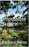 The Impossible Future