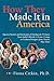 How They Made It in America...