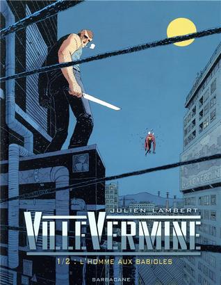 L'homme aux babioles (VilleVermine, #1)