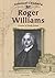 Roger Williams: Founder of Rhode Island (Colonial Leaders)
