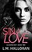 Sin of Love (Illusions Duet #2) by L.M. Halloran