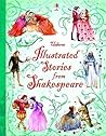 Illustrated Stories from Shakespeare Illustrated Stories from Shakespeare