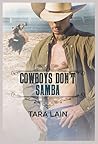 Cowboys Don't Samba by Tara Lain