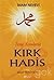 Temel Konularda Kirk Hadis