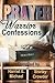 Prayer Warrior Confessions (Prayer Project)