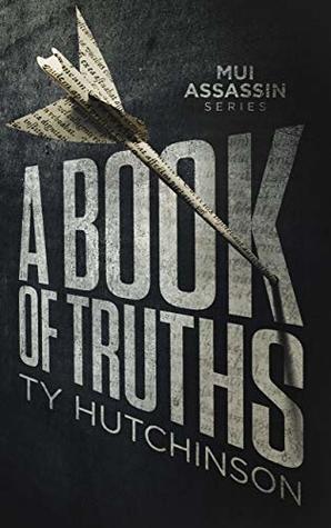 A Book of Truths (Mui Thriller Series, #1)