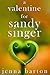 A Valentine For Sandy Singer