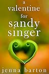 A Valentine For Sandy Singer A Valentine For Sandy Singer