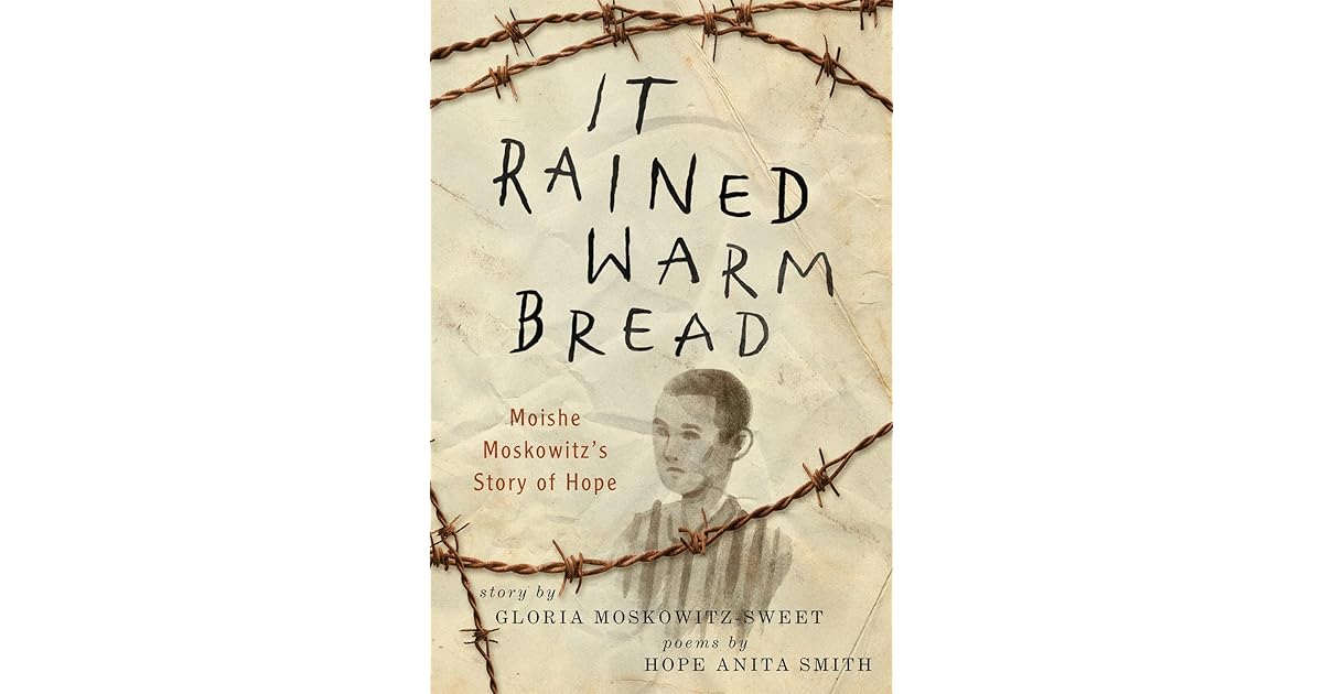 It Rained Warm Bread by Gloria MoskowitzSweet