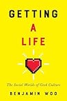 Getting a Life by Benjamin Woo
