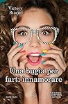 Una bugia per farti innamorare by Victory Storm