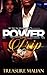 Power Trip 2 by Treasure Malian