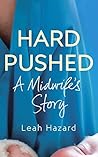 Hard Pushed: A Mi...