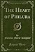 The Heart of Philura (Classic Reprint)